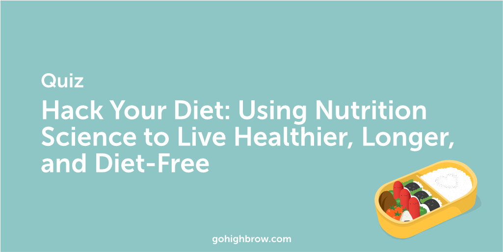 Quiz Hack Your Diet Highbrow